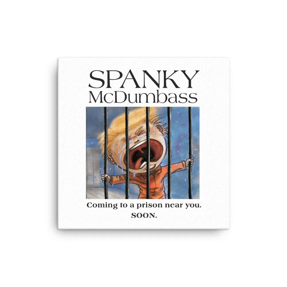 BDD's Spanky McDumbass Behind Bars Canvas