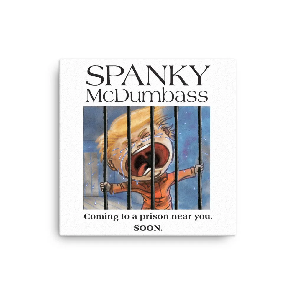 BDD's Spanky McDumbass Behind Bars Canvas