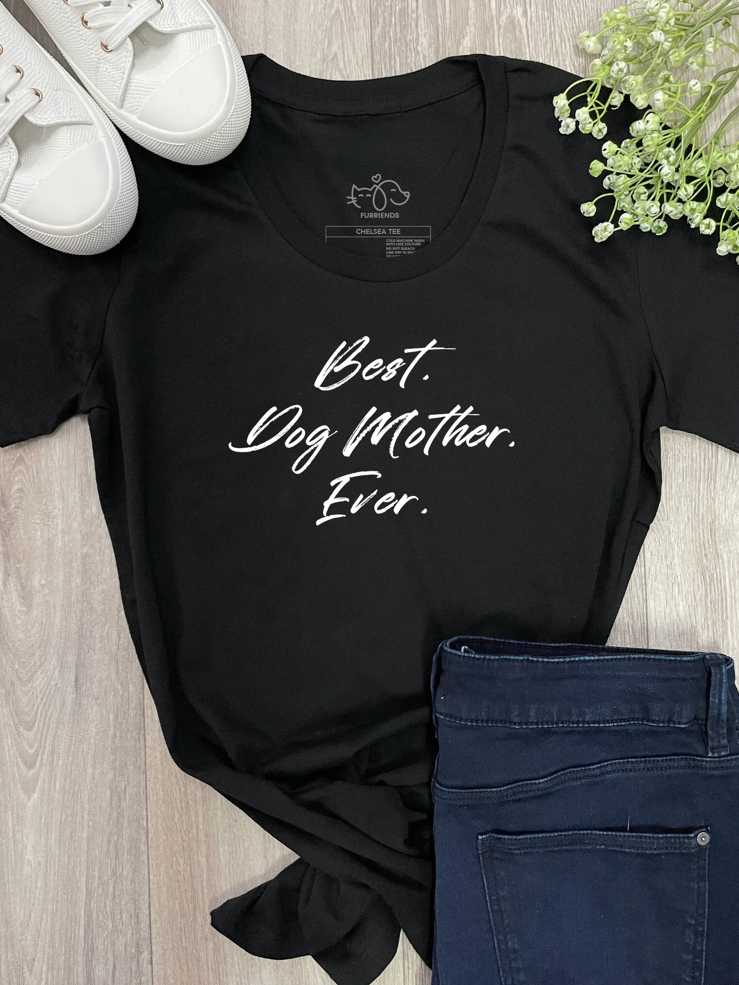 Best. Dog Mother. Ever. Chelsea Slim Fit Tee