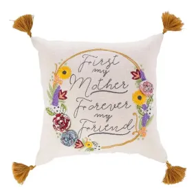 First My Mother, Forever My Friend Pillow