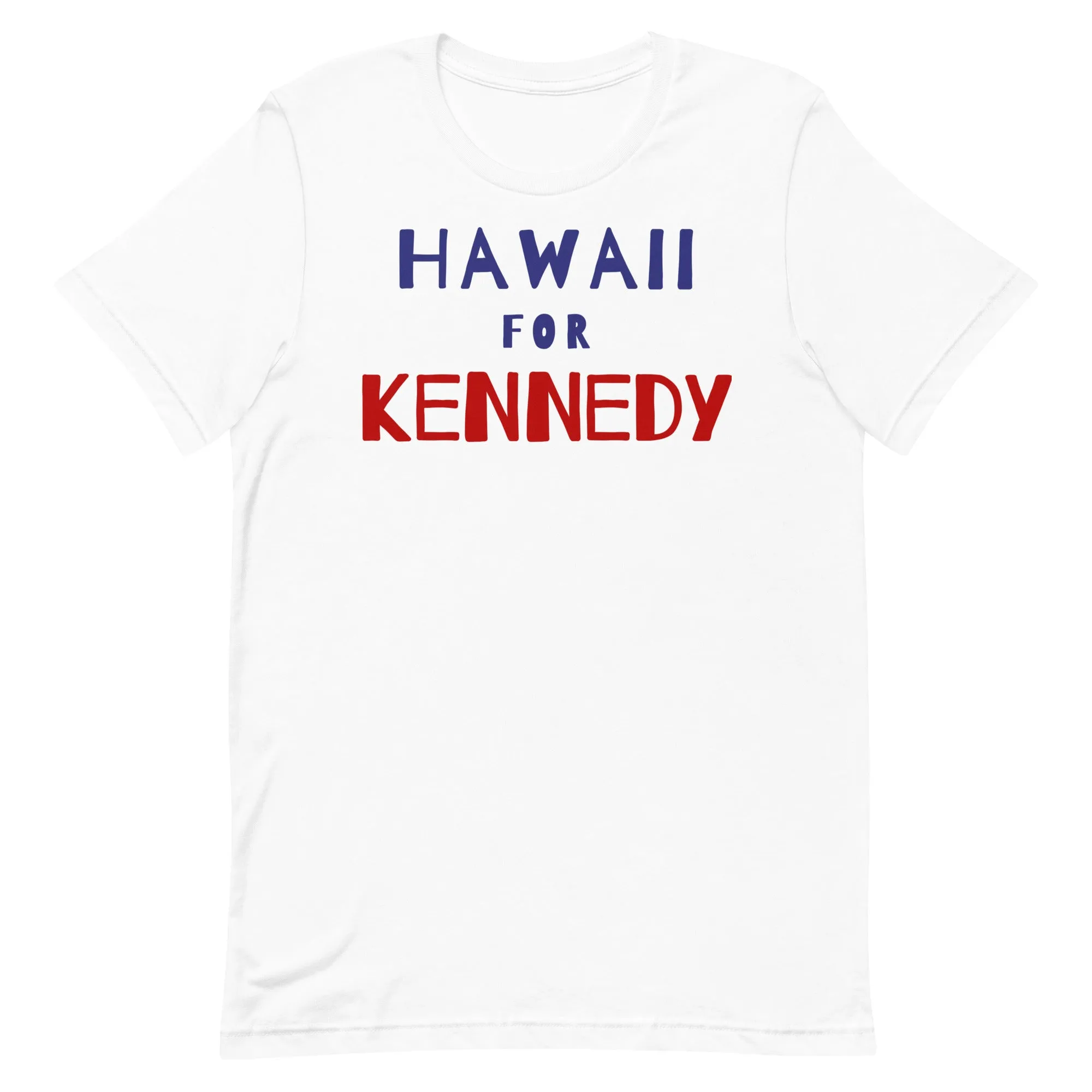 Hawaii for Kennedy Unisex Tee