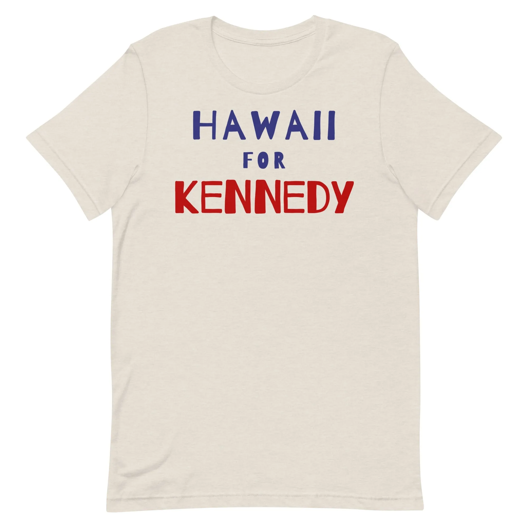 Hawaii for Kennedy Unisex Tee