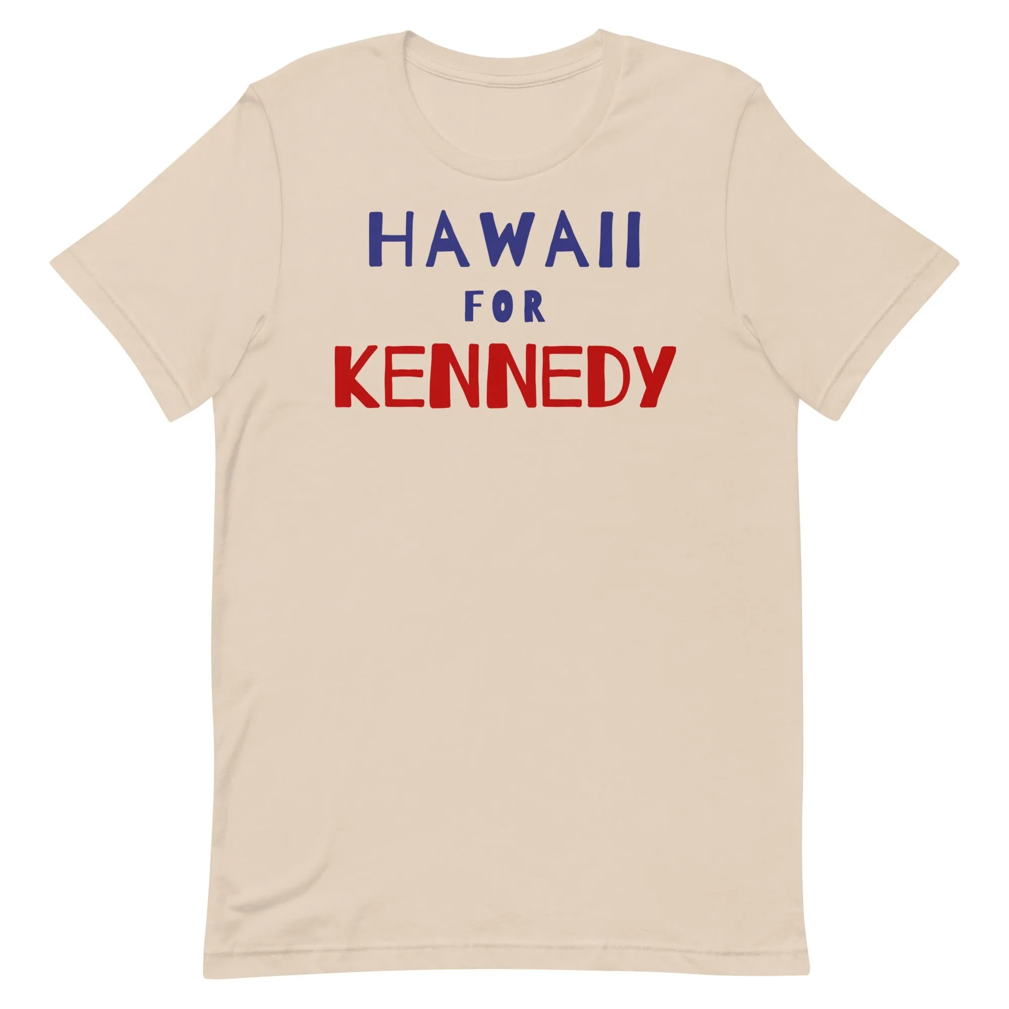 Hawaii for Kennedy Unisex Tee