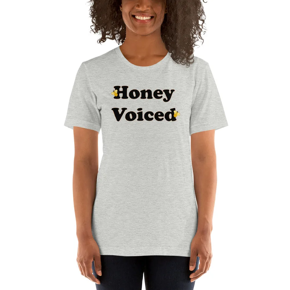 Honey Voiced Unisex t-shirt (b)