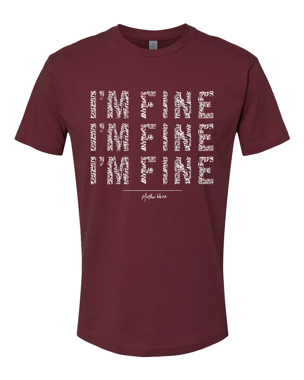 I'm Fine Maroon T-Shirt