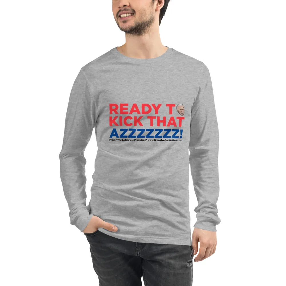 Kick Azzzzz Unisex Long Sleeve Tee