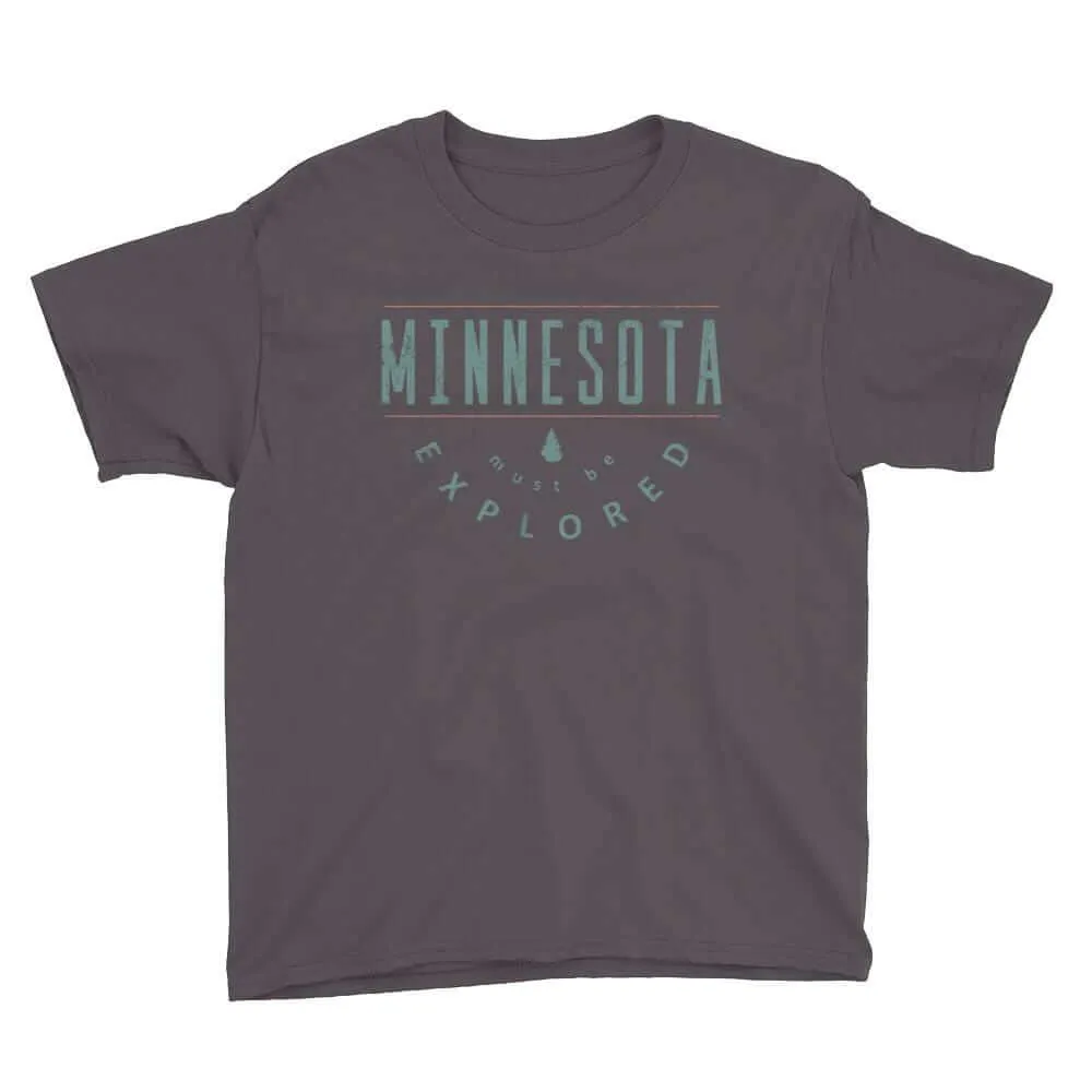 Minnesota Must Be Explored - Outdoors Youth T-Shirt