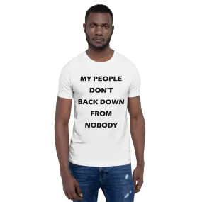 My People Don't Back Down - Short-Sleeve Unisex T-Shirt (B)